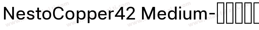 NestoCopper42 Medium字体转换